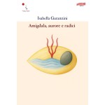 Amigdala, aurore e radici