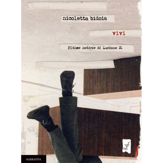 Vivi. Ultime notizie da Luciano D.